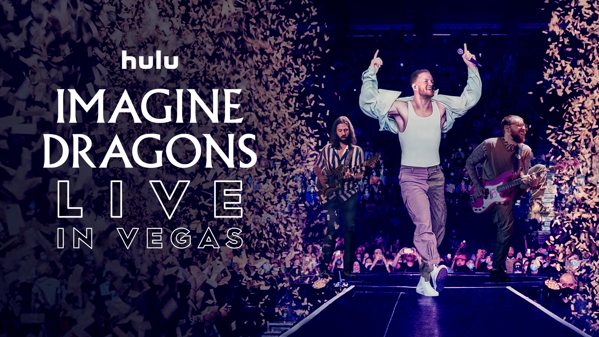Imagine Dragons Live in Vegas -- Far from the days of playing in dive bars and casinos across the Las Vegas Strip, Imagine Dragons returns home to perform at the city’s largest stage, Allegiant Stadium, in a triumphant concert film that showcases the band's rise to fame and the city that helped shape their sound. (Courtesy of Hulu)