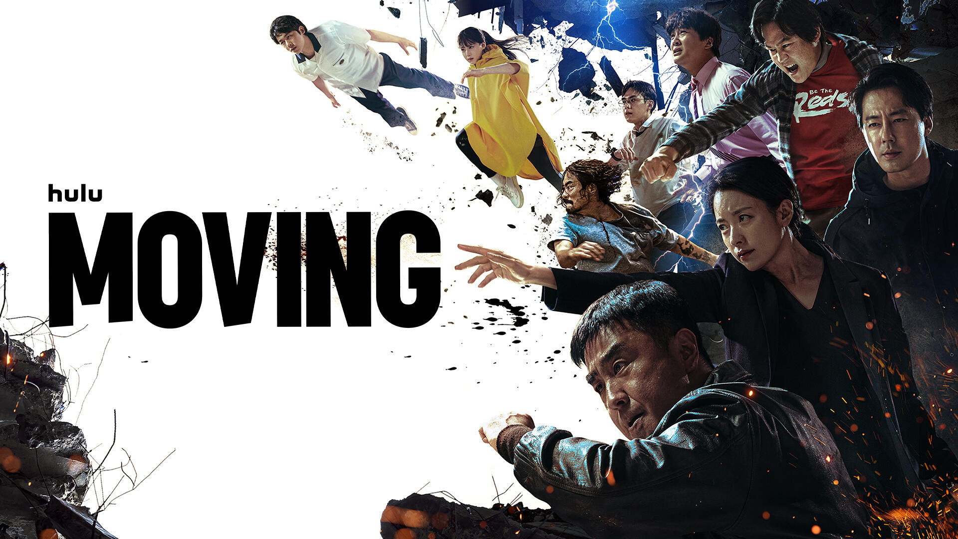 Moving -- Season 1 -- In the 1990s, South Korea’s National Security Planning Agency established a black ops team of superpowered individuals. Tasked with carrying out classified missions, members of this elite unit used their powers to defend the country and achieve the impossible on a daily basis. Despite their successes, one day the team suddenly went dark, dispersing across the country, never to be heard from again. (Courtesy of Hulu)